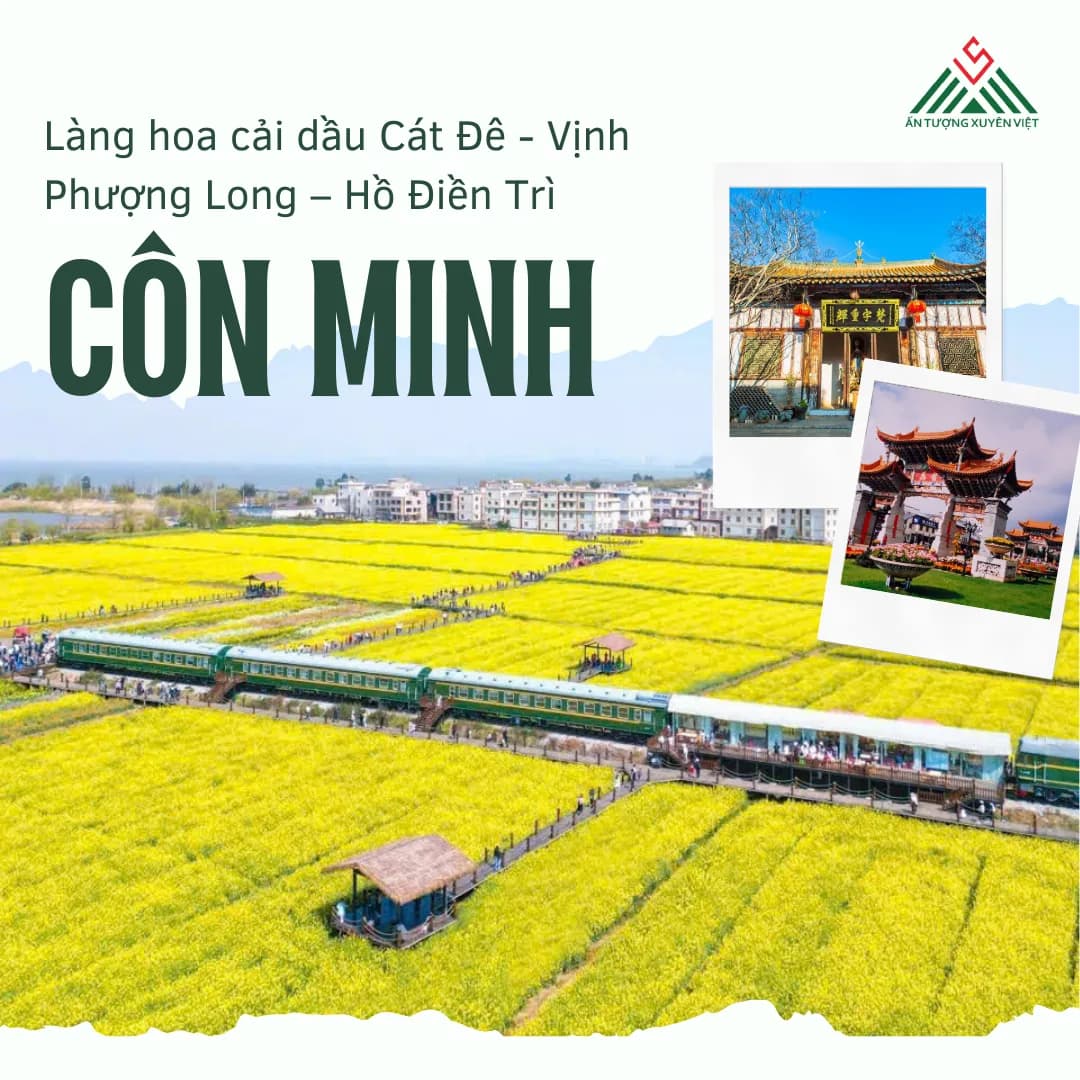 HÀ NỘI – CÔN MINH – LÀNG HOA CẢI DẦU CÁT ĐÊ - VỊNH PHƯỢNG LONG – HỒ ĐIỀN TRÌ